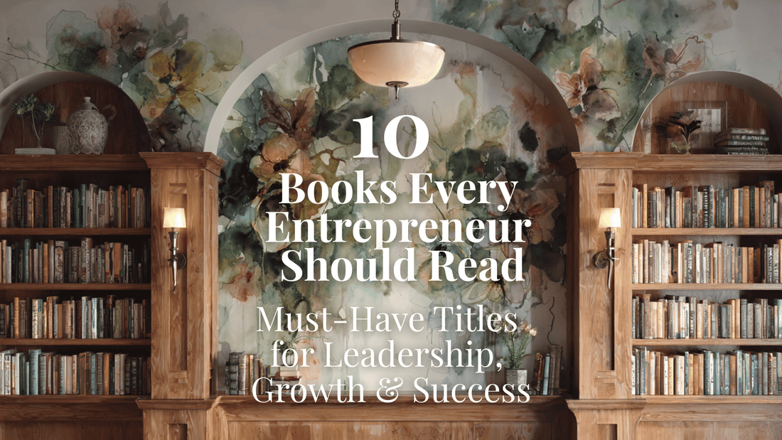 Elegant library with floral mural and text: “10 Books Every Entrepreneur Should Read".